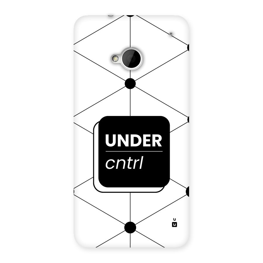Under Control Back Case for One M7 (Single Sim)