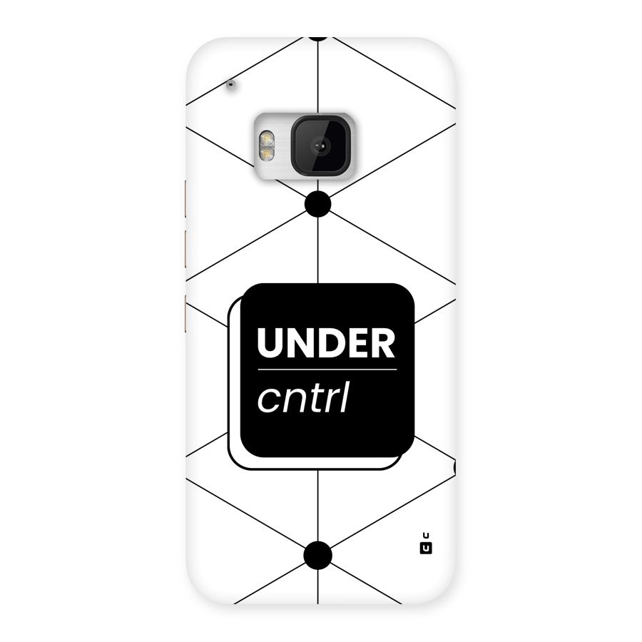 Under Control Back Case for One M9
