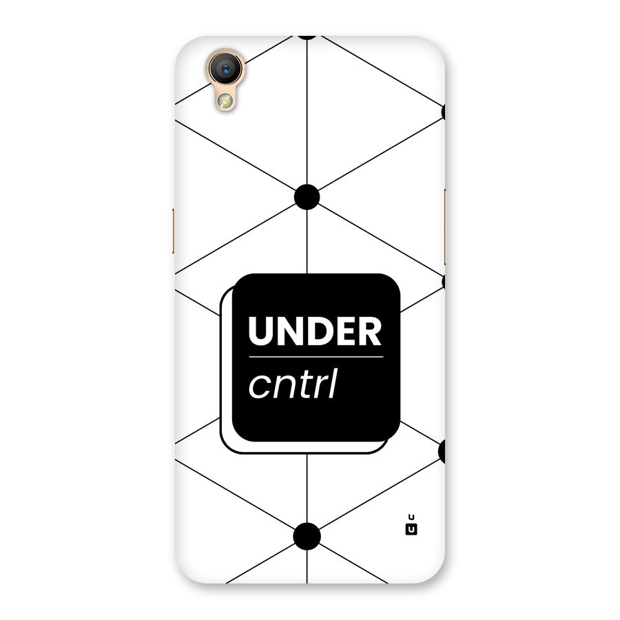 Under Control Back Case for Oppo A37