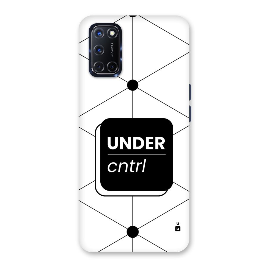 Under Control Back Case for Oppo A52