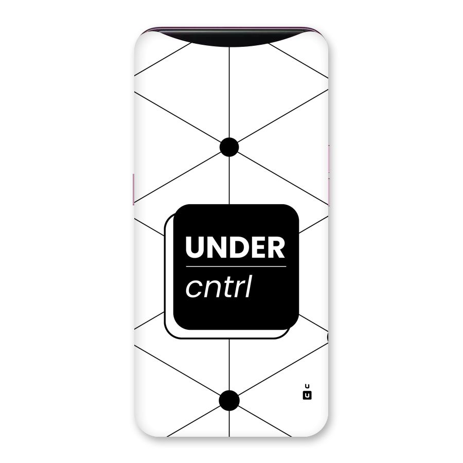 Under Control Back Case for Oppo Find X