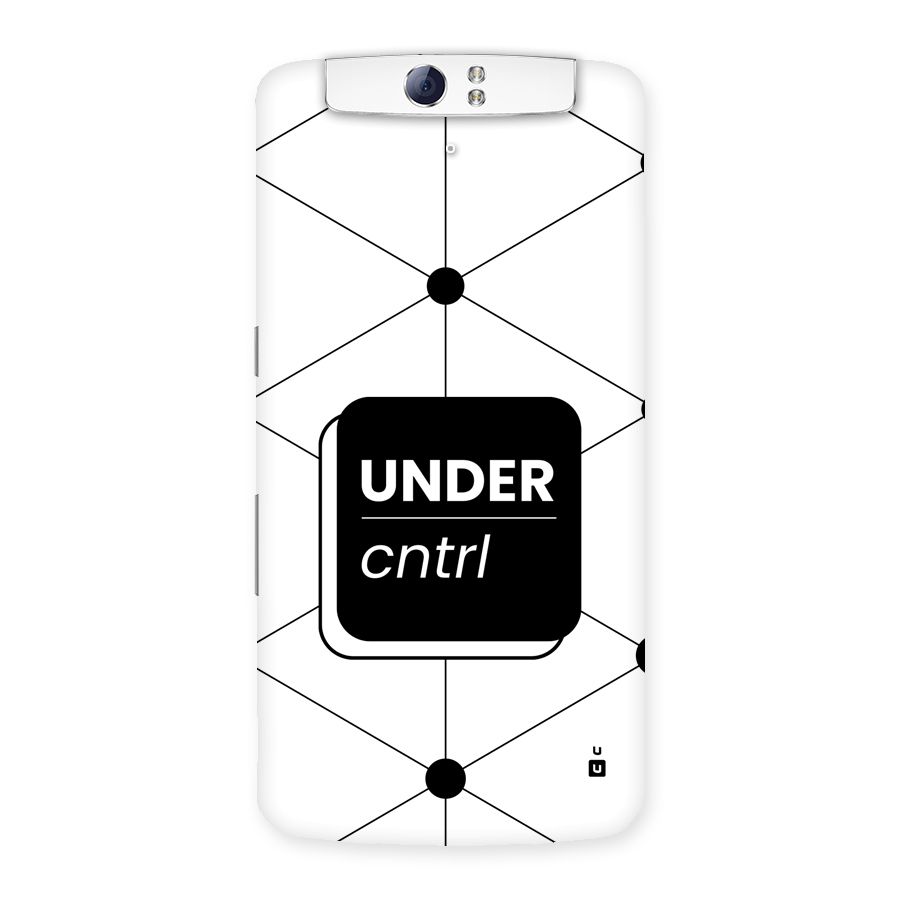 Under Control Back Case for Oppo N1