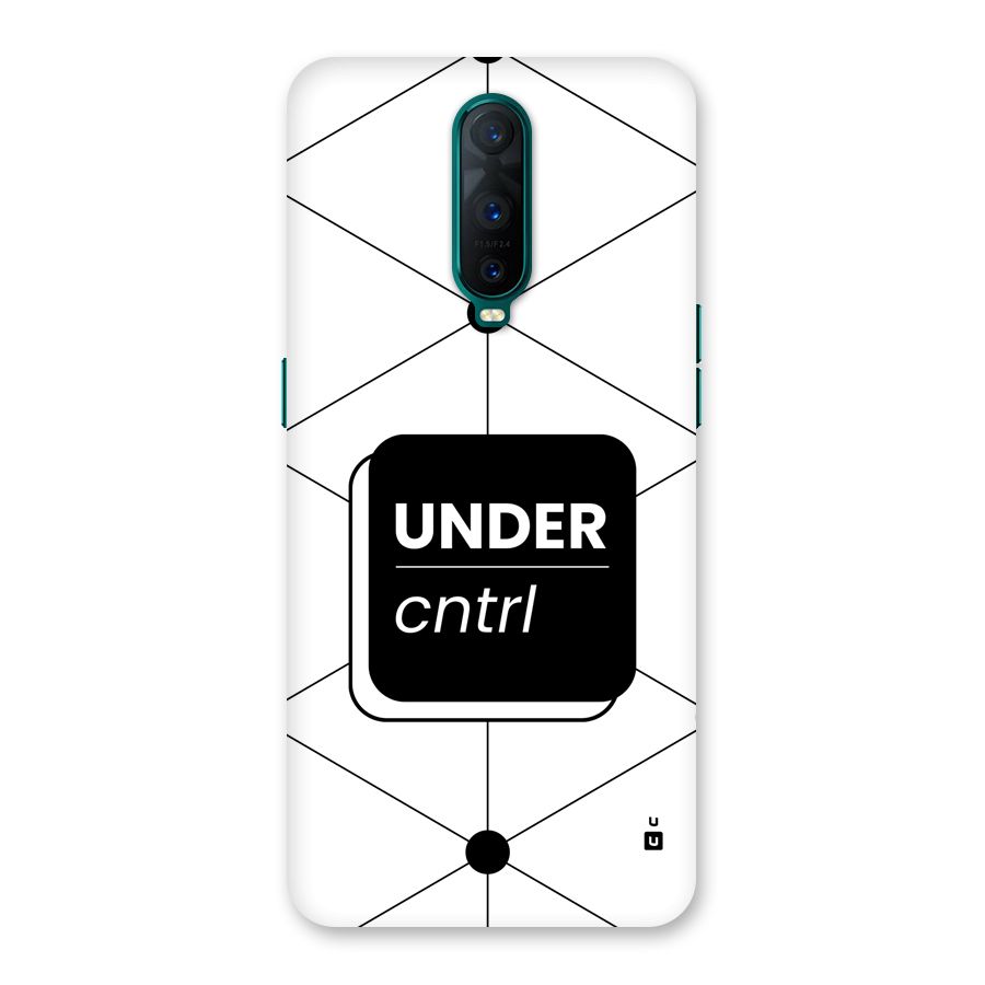 Under Control Back Case for Oppo R17 Pro