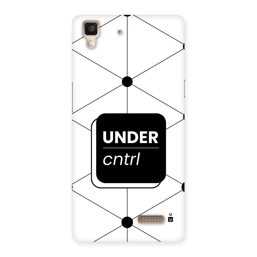 Under Control Back Case for Oppo R7
