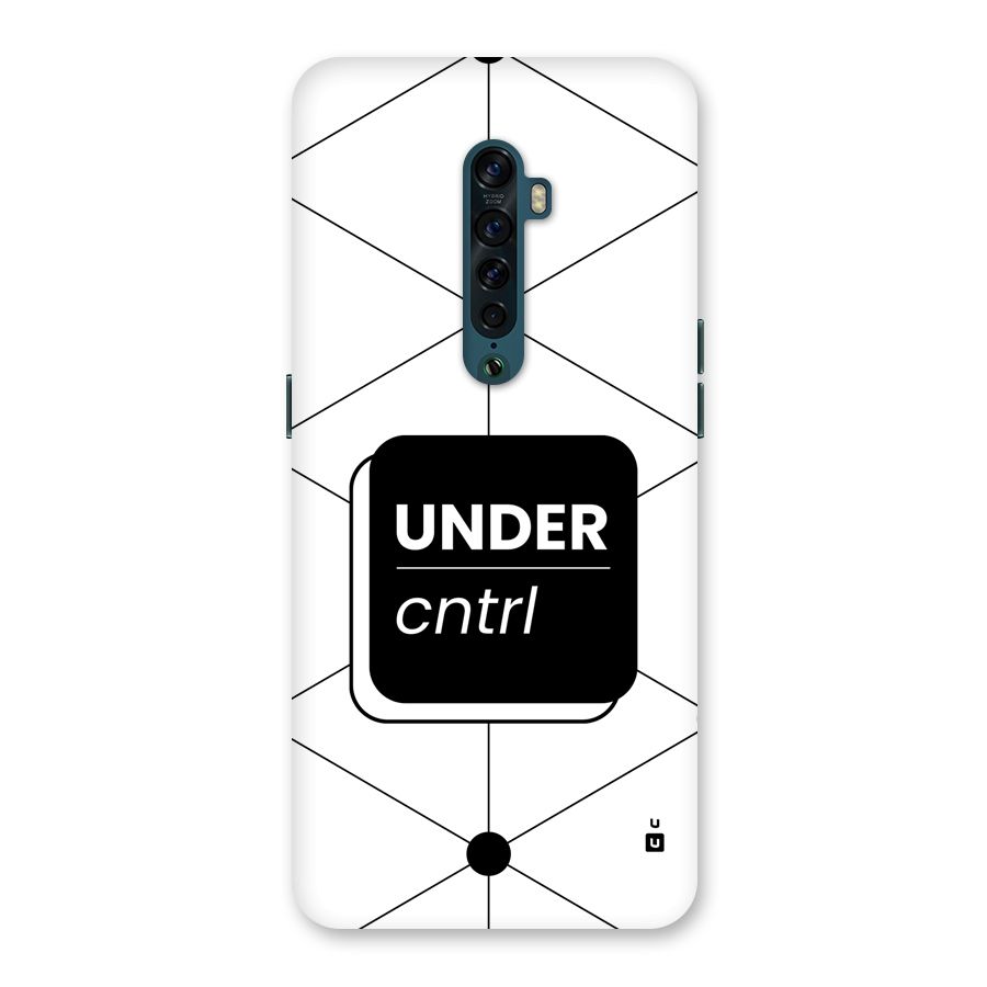 Under Control Back Case for Oppo Reno2