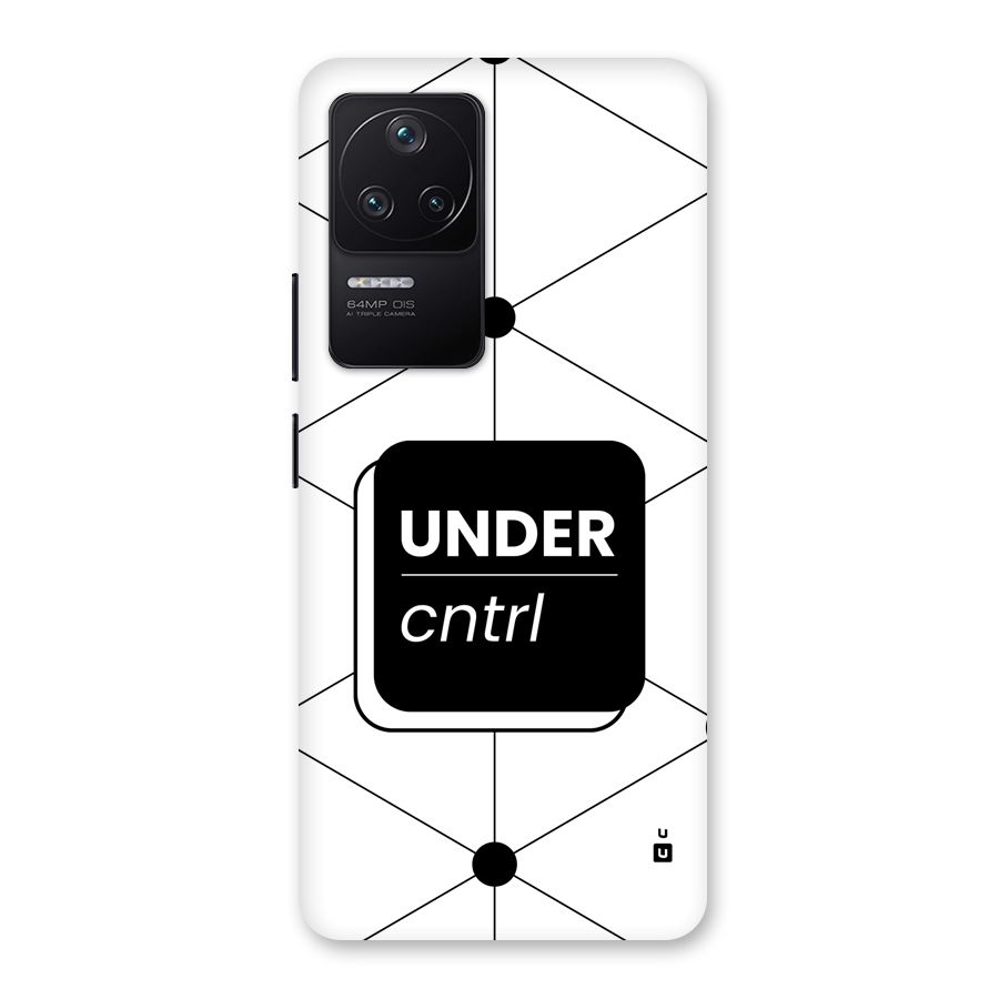 Under Control Back Case for Poco F4 5G