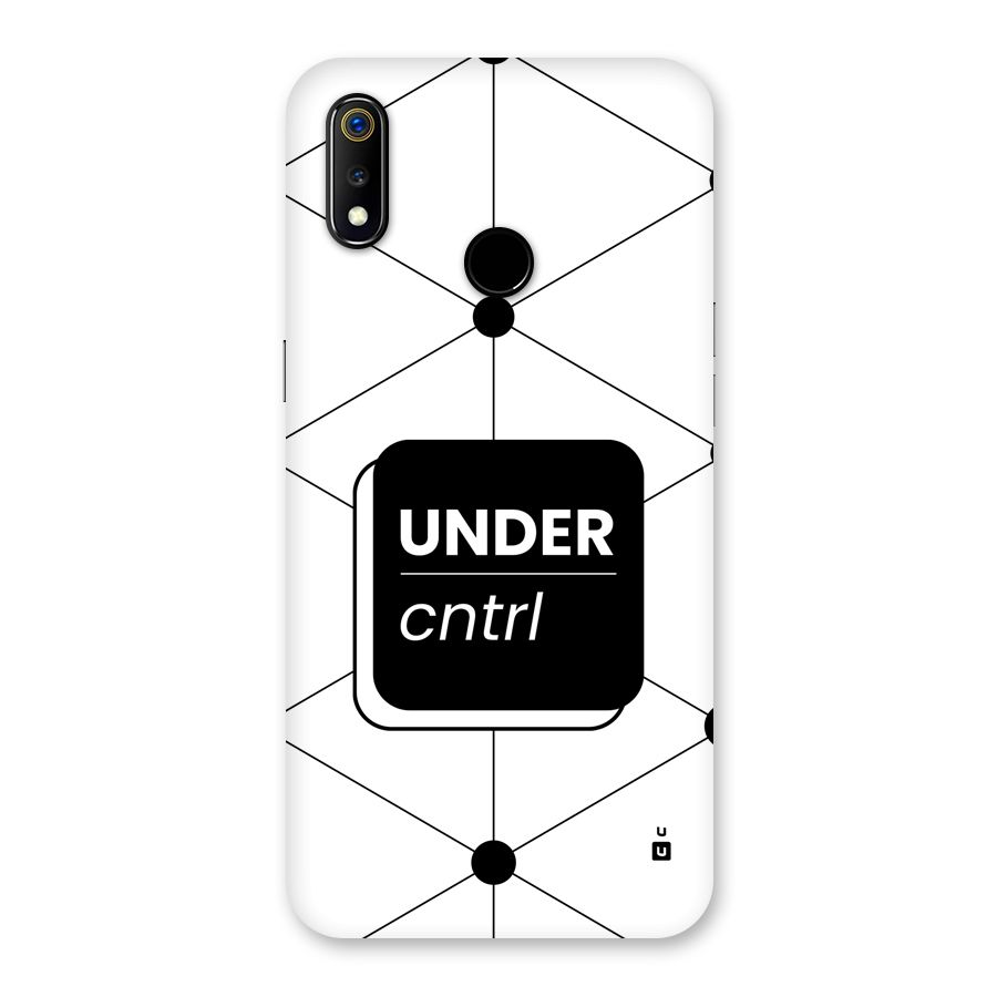 Under Control Back Case for Realme 3