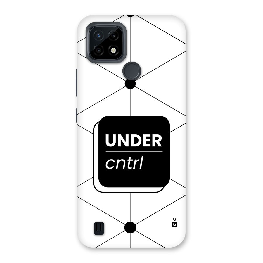 Under Control Back Case for Realme C21