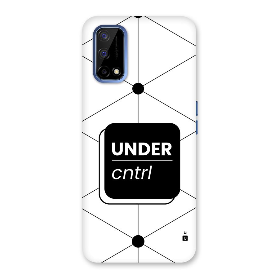Under Control Back Case for Realme Narzo 30 Pro
