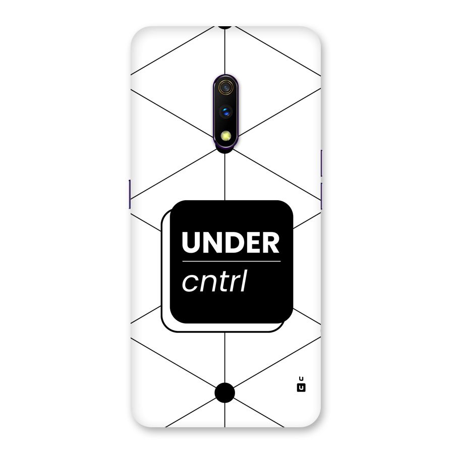 Under Control Back Case for Realme X
