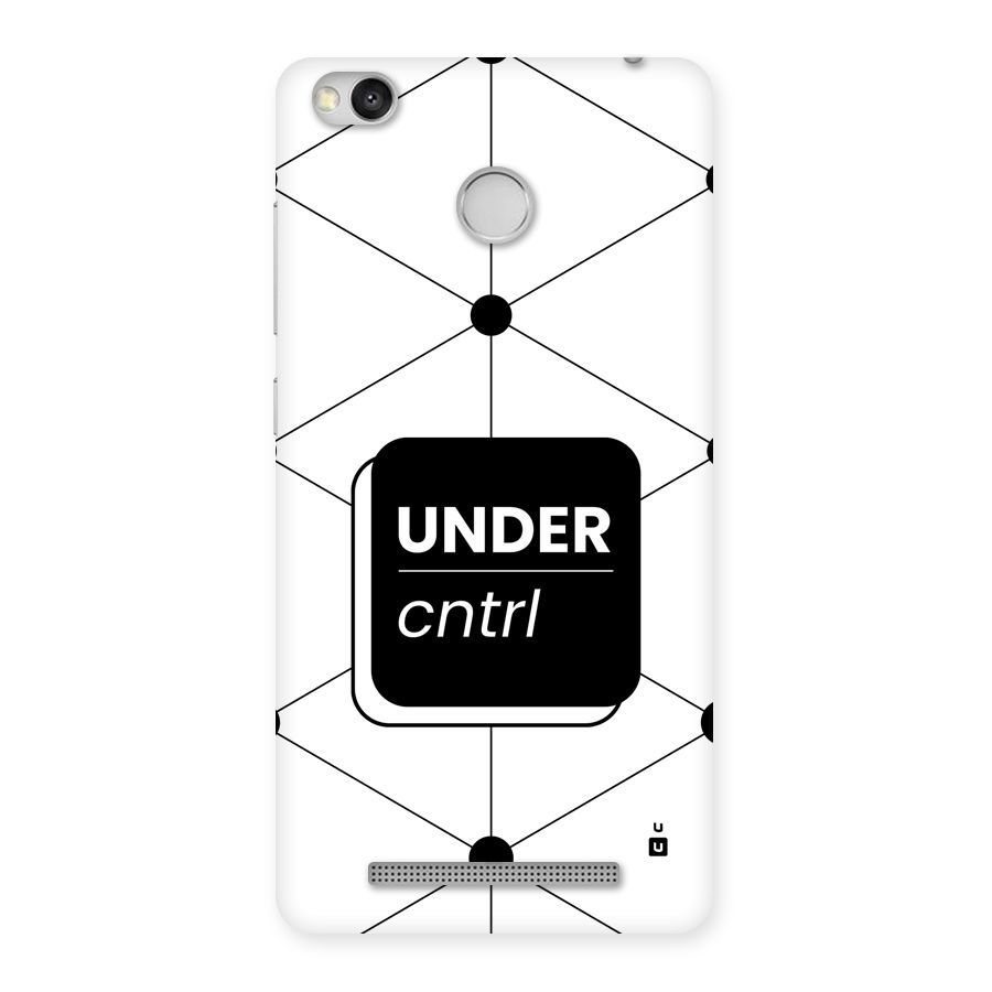 Under Control Back Case for Redmi 3S Prime