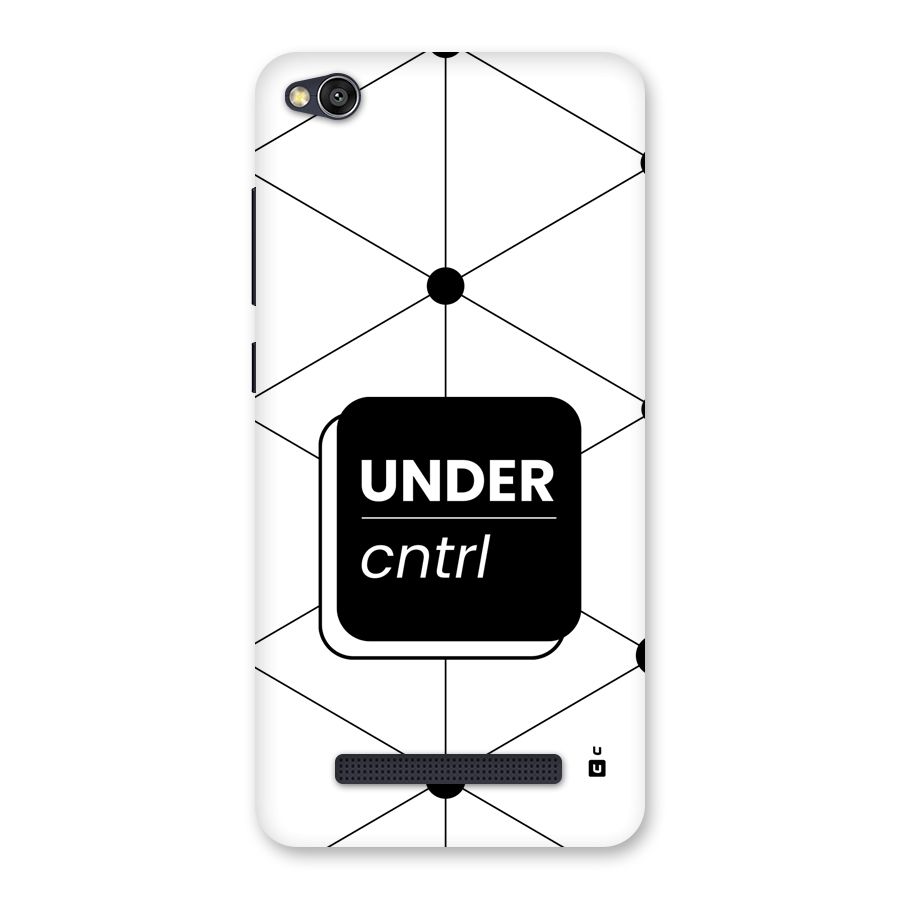 Under Control Back Case for Redmi 4A