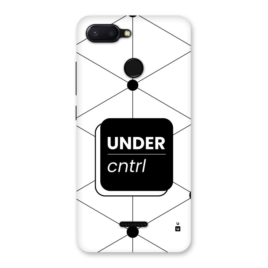 Under Control Back Case for Redmi 6