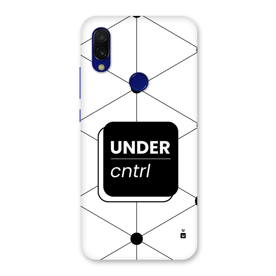 Under Control Back Case for Redmi 7