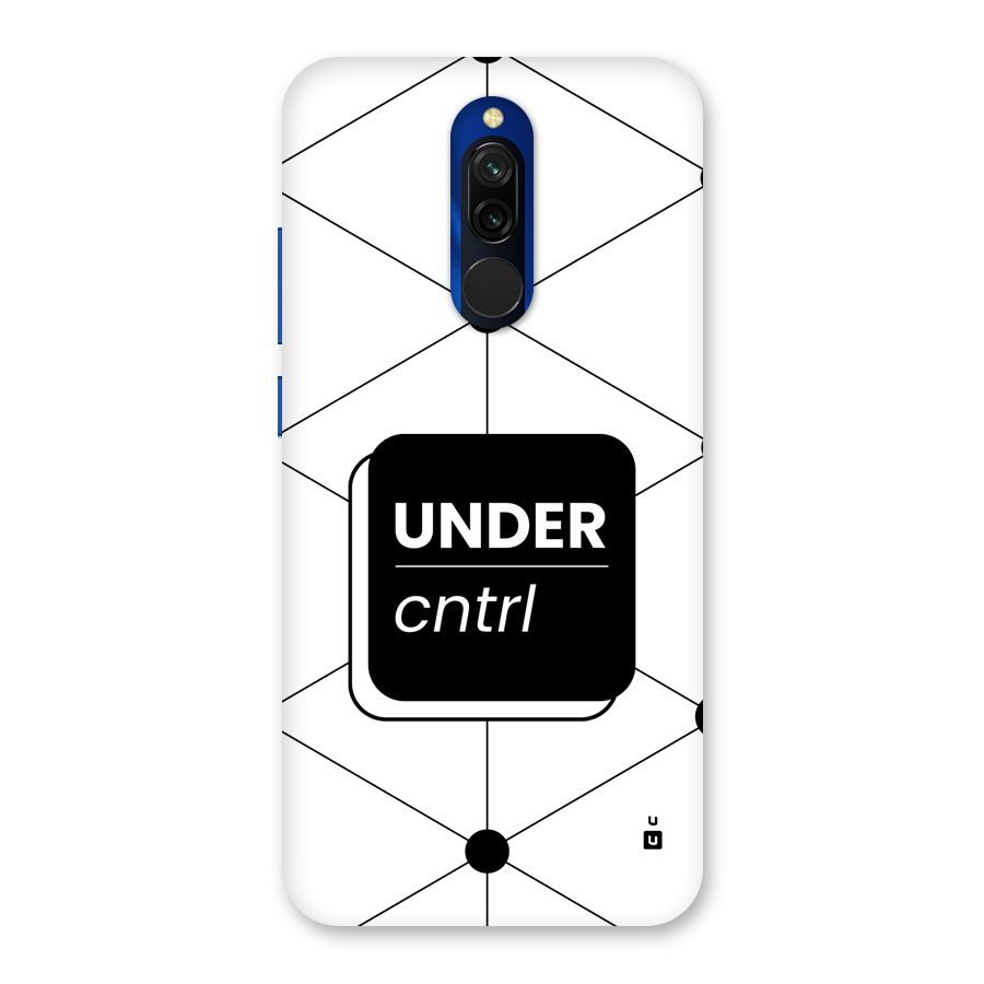Under Control Back Case for Redmi 8