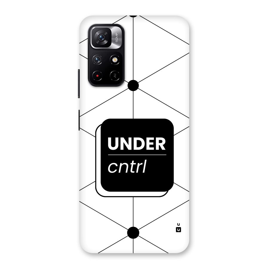 Under Control Back Case for Redmi Note 11T 5G