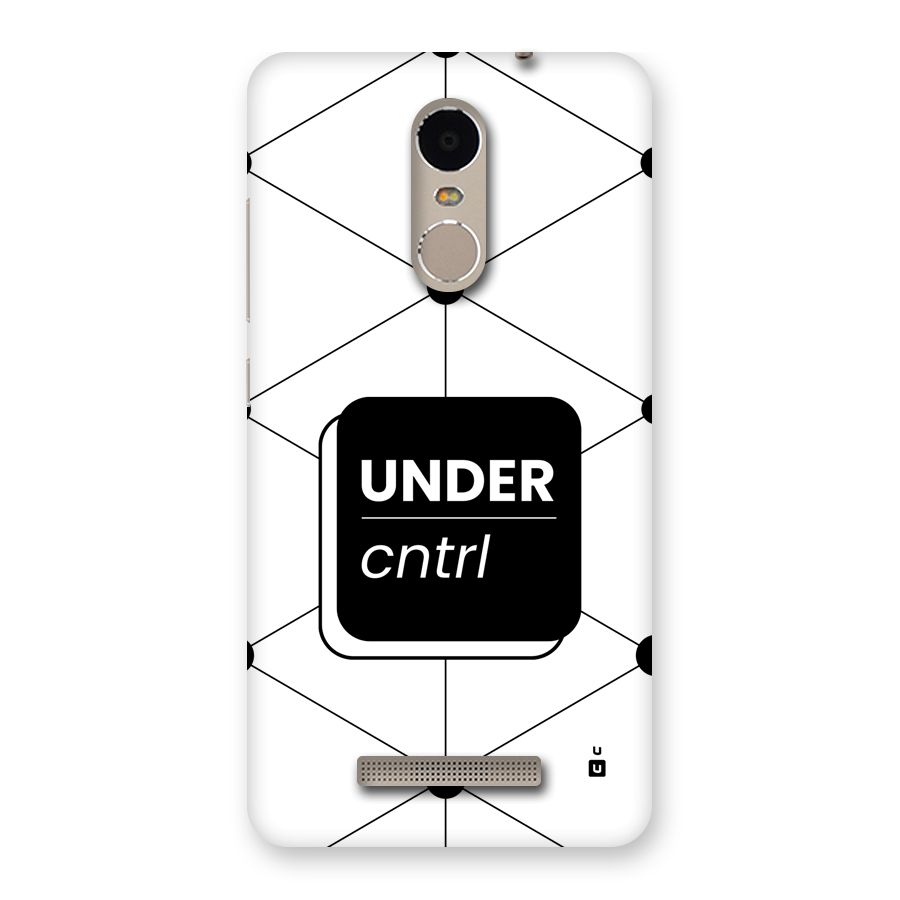 Under Control Back Case for Redmi Note 3