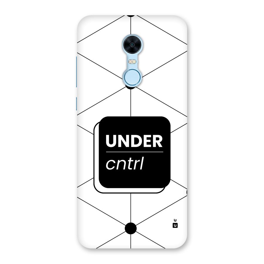 Under Control Back Case for Redmi Note 5