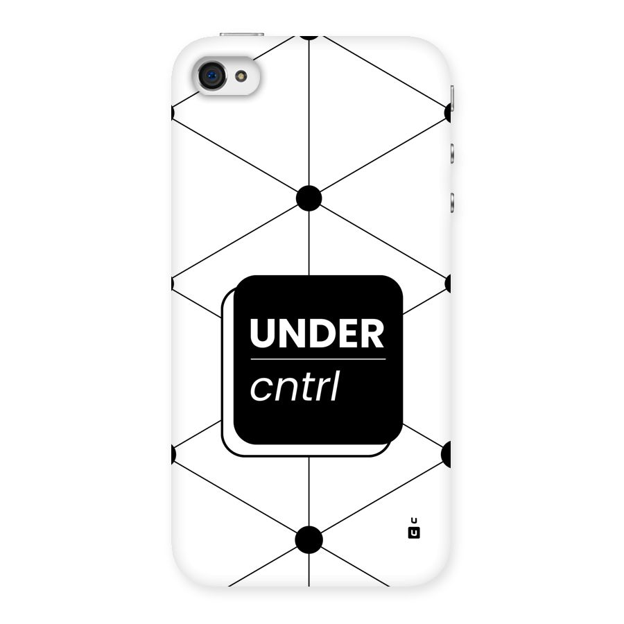 Under Control Back Case for iPhone 4 4s