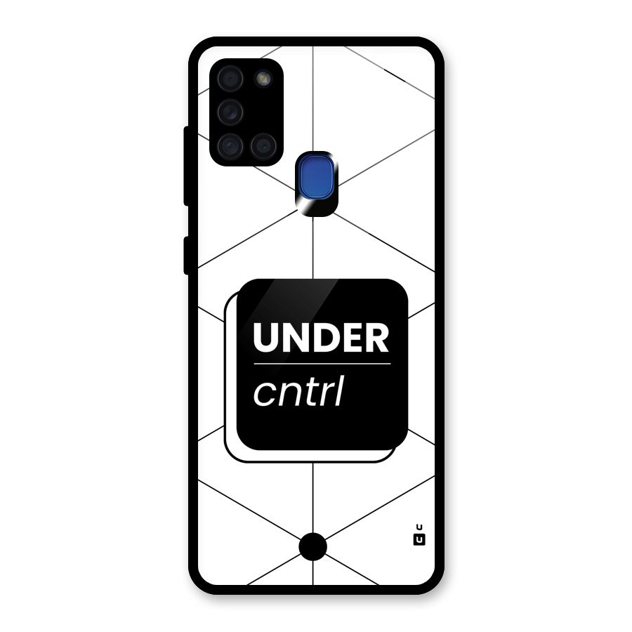Under Control Glass Back Case for Galaxy A21s