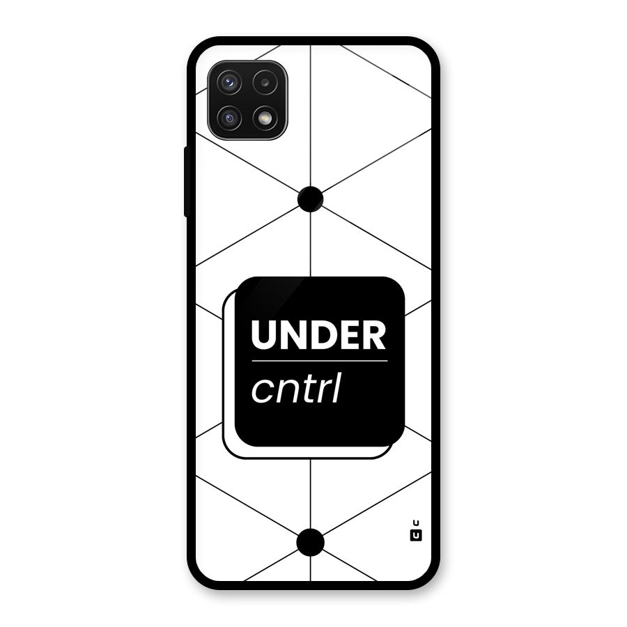 Under Control Glass Back Case for Galaxy A22 5G