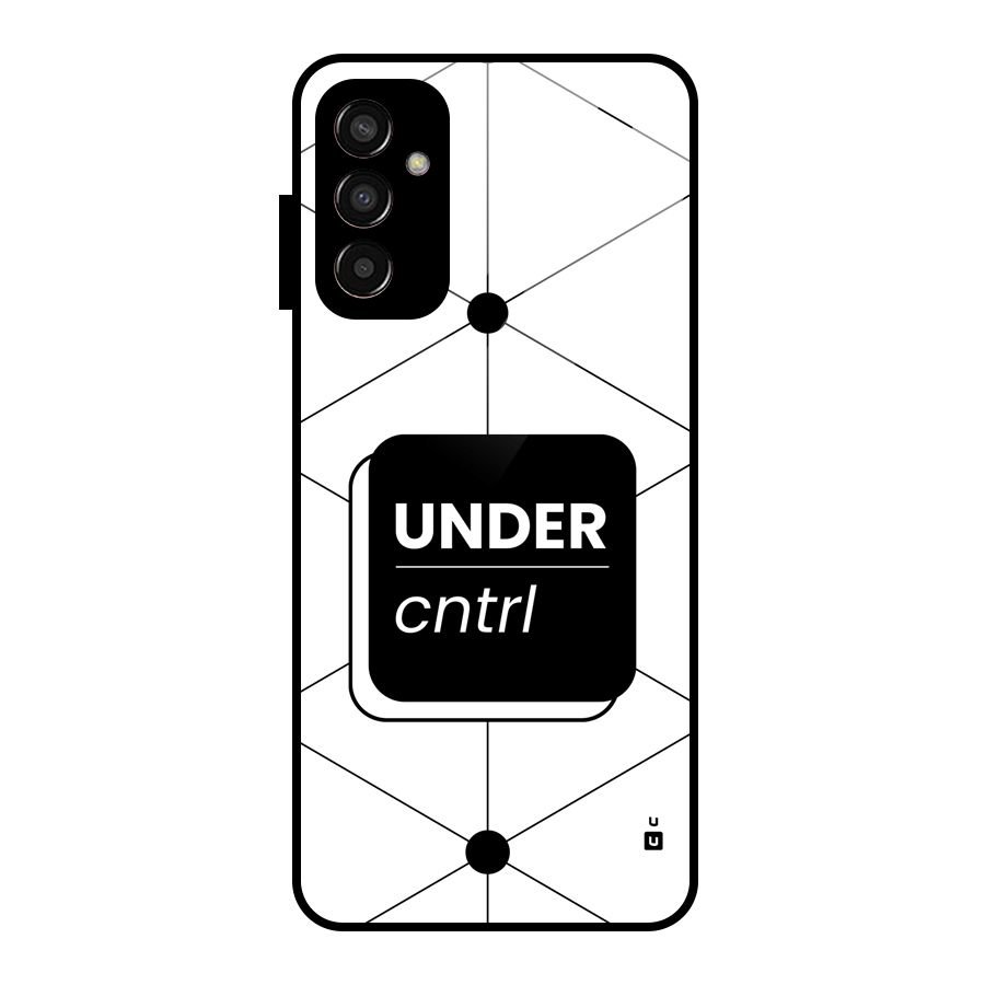 Under Control Glass Back Case for Galaxy F13