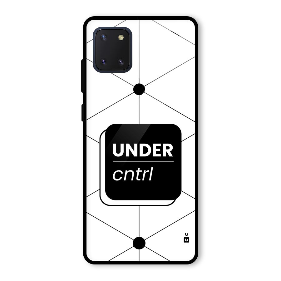 Under Control Glass Back Case for Galaxy Note 10 Lite