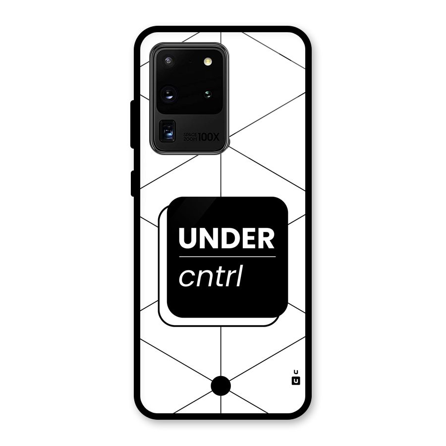 Under Control Glass Back Case for Galaxy S20 Ultra