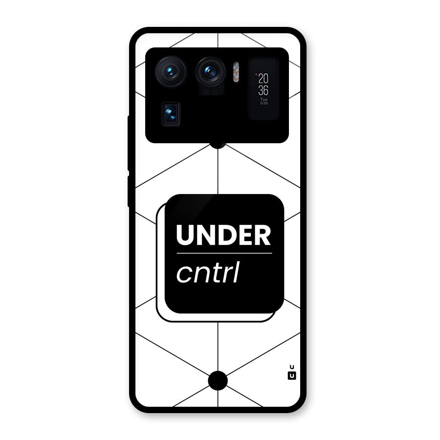 Under Control Glass Back Case for Mi 11 Ultra