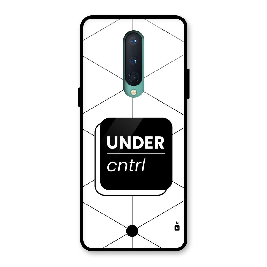Under Control Glass Back Case for OnePlus 8