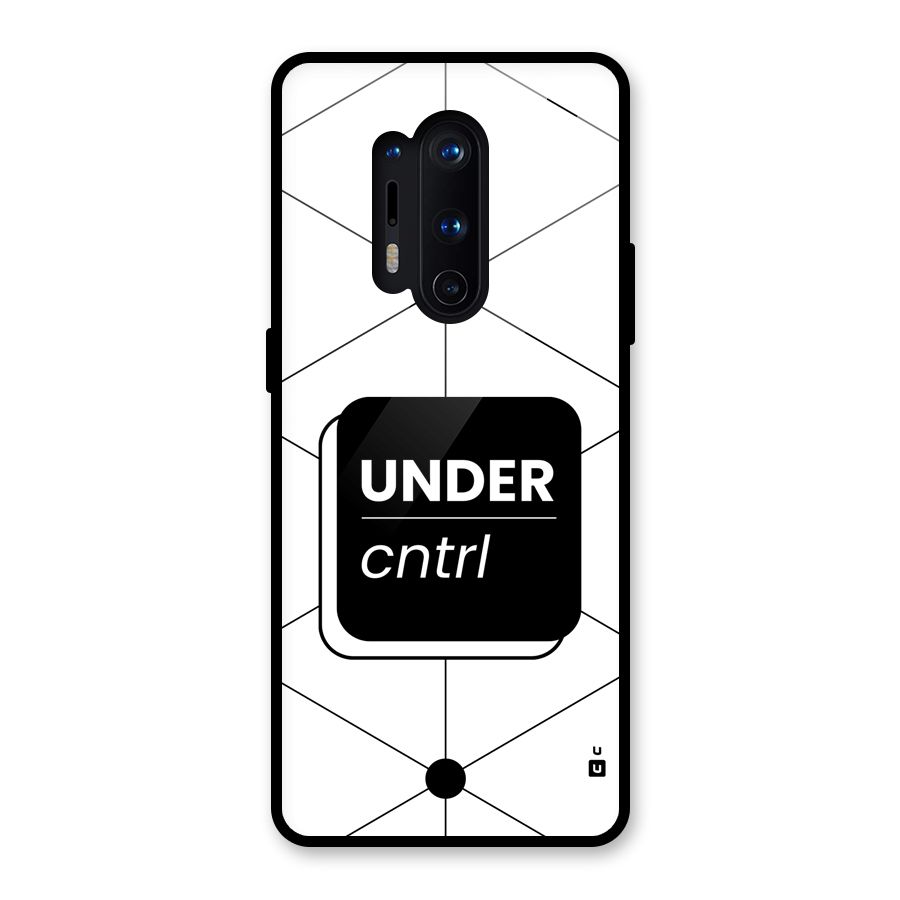 Under Control Glass Back Case for OnePlus 8 Pro