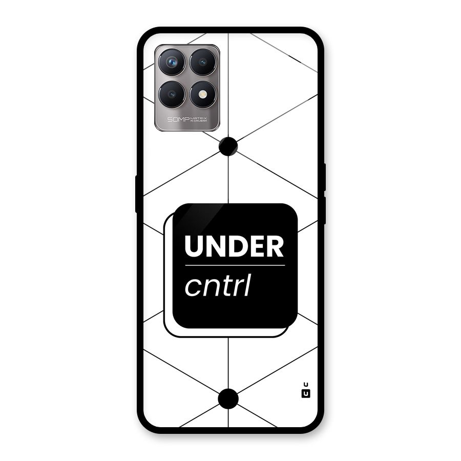 Under Control Glass Back Case for Realme Narzo 50
