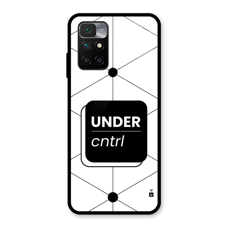 Under Control Glass Back Case for Redmi 10 Prime