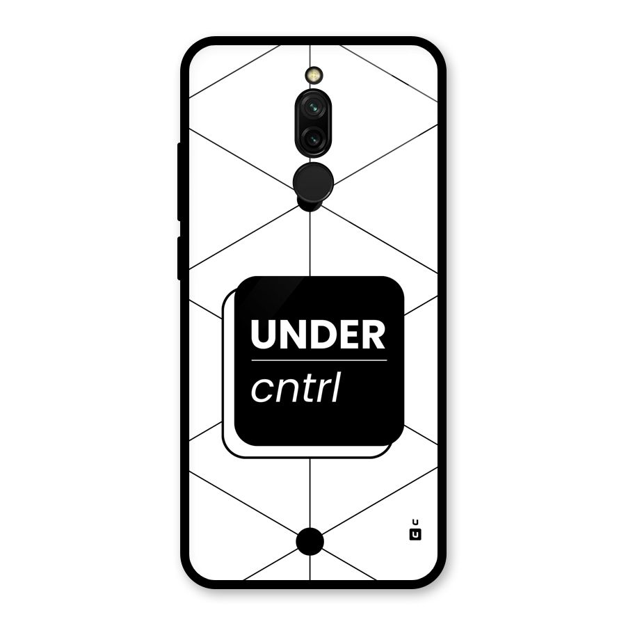 Under Control Glass Back Case for Redmi 8