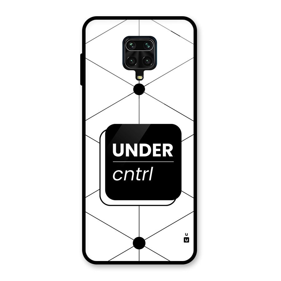 Under Control Glass Back Case for Redmi Note 9 Pro