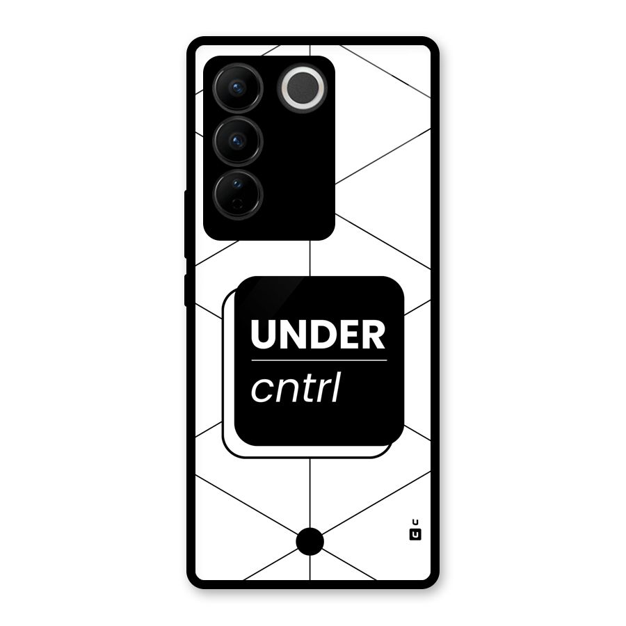 Under Control Glass Back Case for Vivo V27