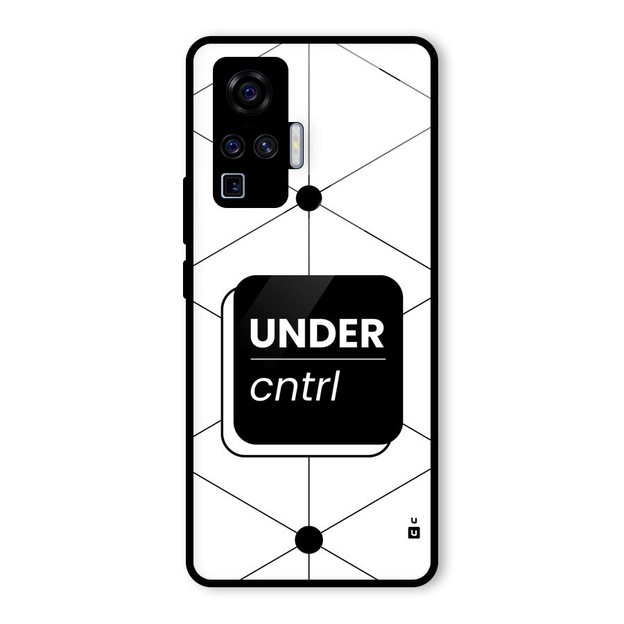 Under Control Glass Back Case for Vivo X50 Pro