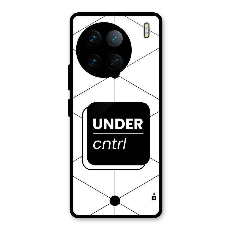 Under Control Glass Back Case for Vivo X90 Pro