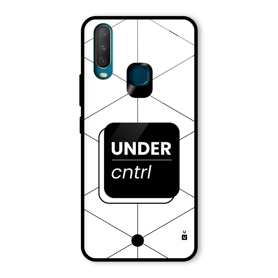 Under Control Glass Back Case for Vivo Y15