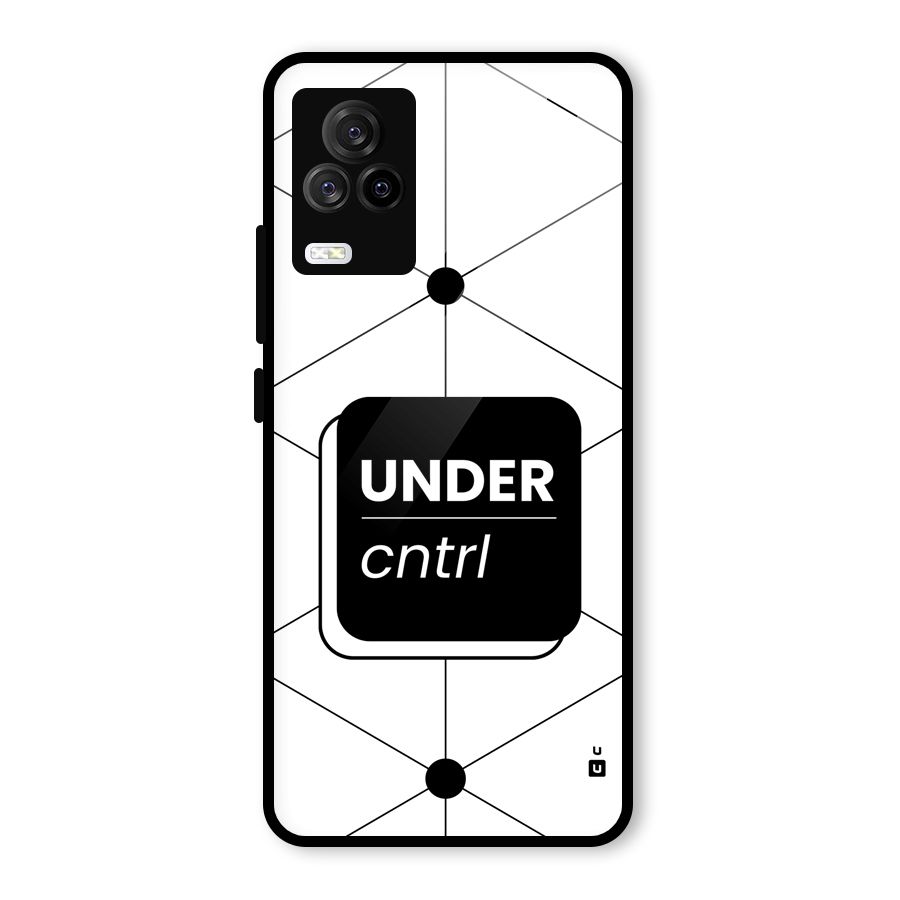 Under Control Glass Back Case for Vivo iQOO 7 Legend 5G