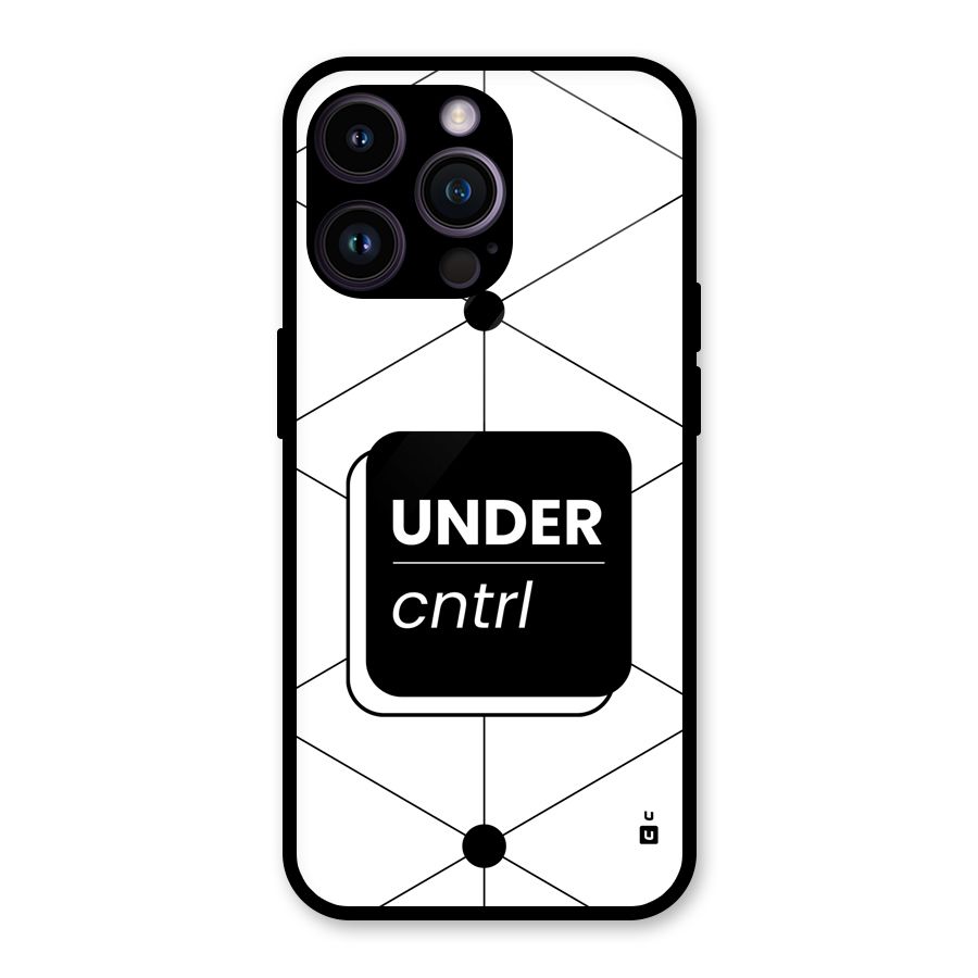 Under Control Glass Back Case for iPhone 14 Pro Max
