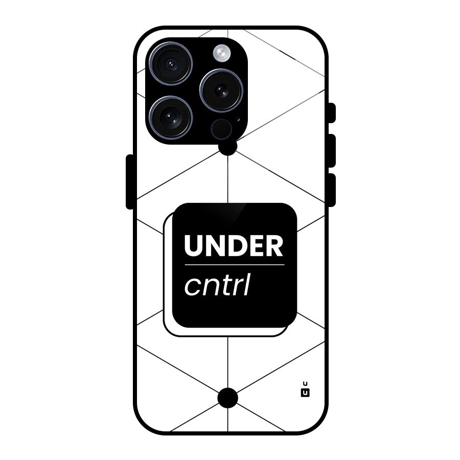 Under Control Glass Back Case for iPhone 15 Pro