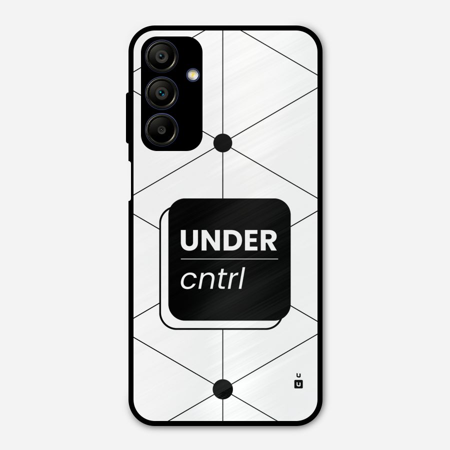 Under Control Metal Back Case for Galaxy A15 5G