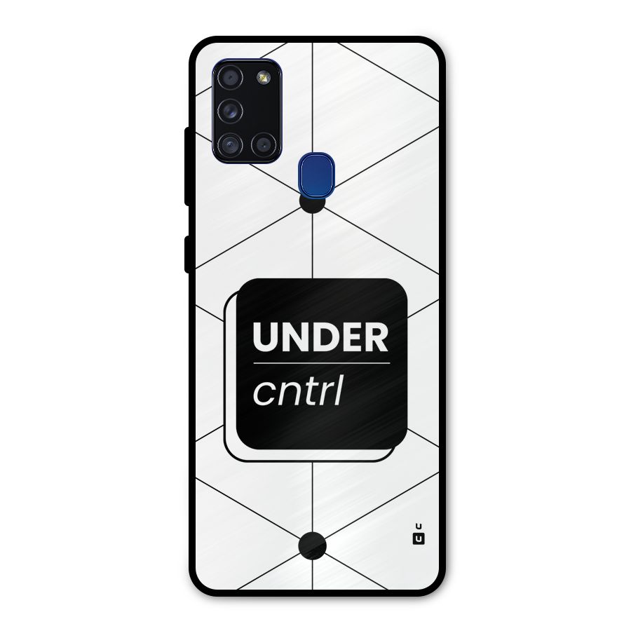 Under Control Metal Back Case for Galaxy A21s