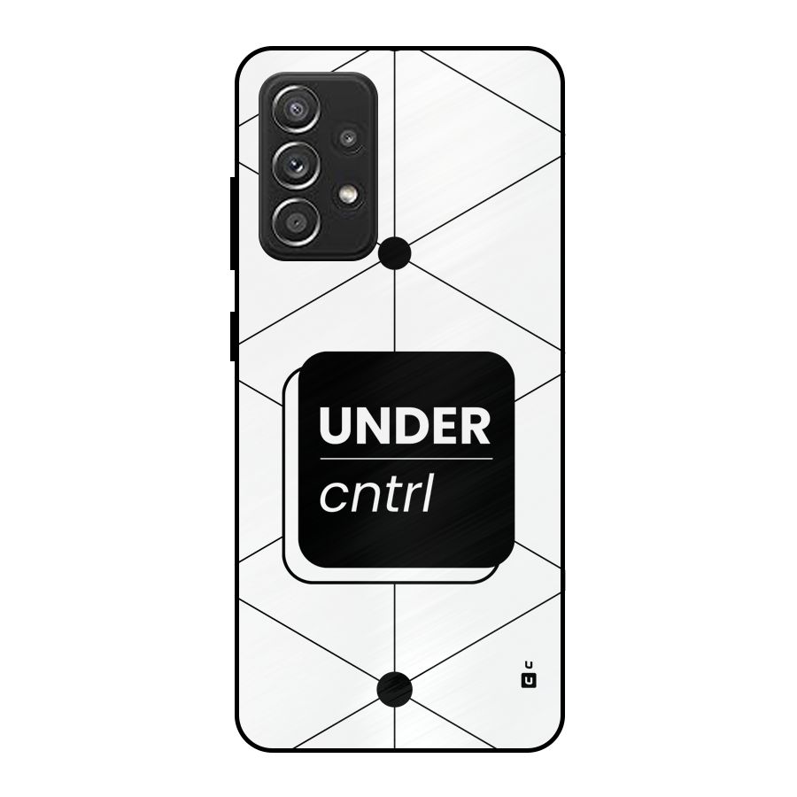 Under Control Metal Back Case for Galaxy A52