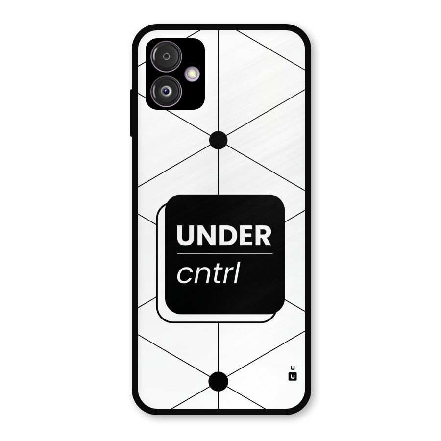 Under Control Metal Back Case for Galaxy F14