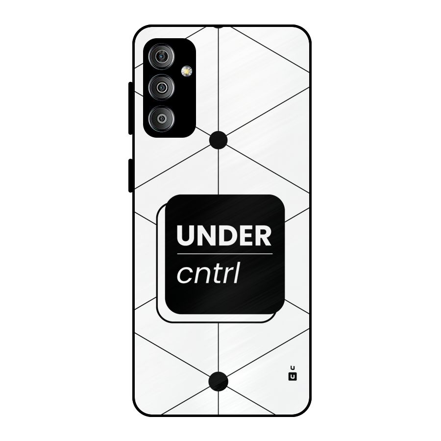 Under Control Metal Back Case for Galaxy F23