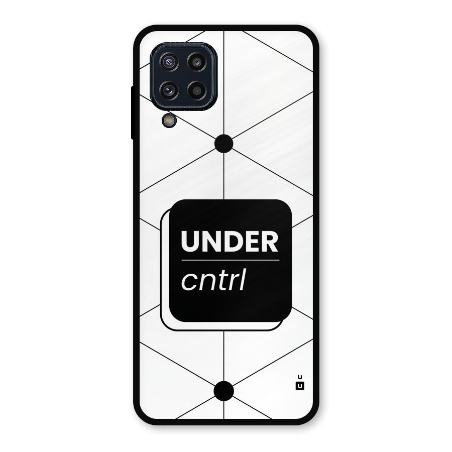 Under Control Metal Back Case for Galaxy M32