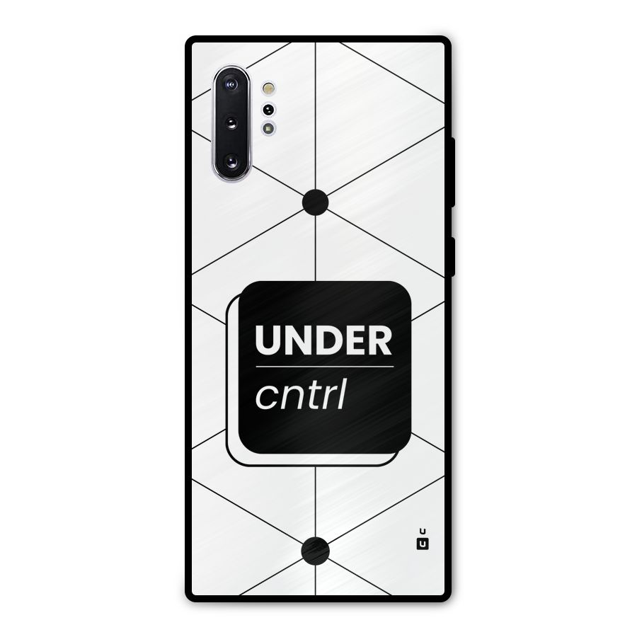 Under Control Metal Back Case for Galaxy Note 10 Plus
