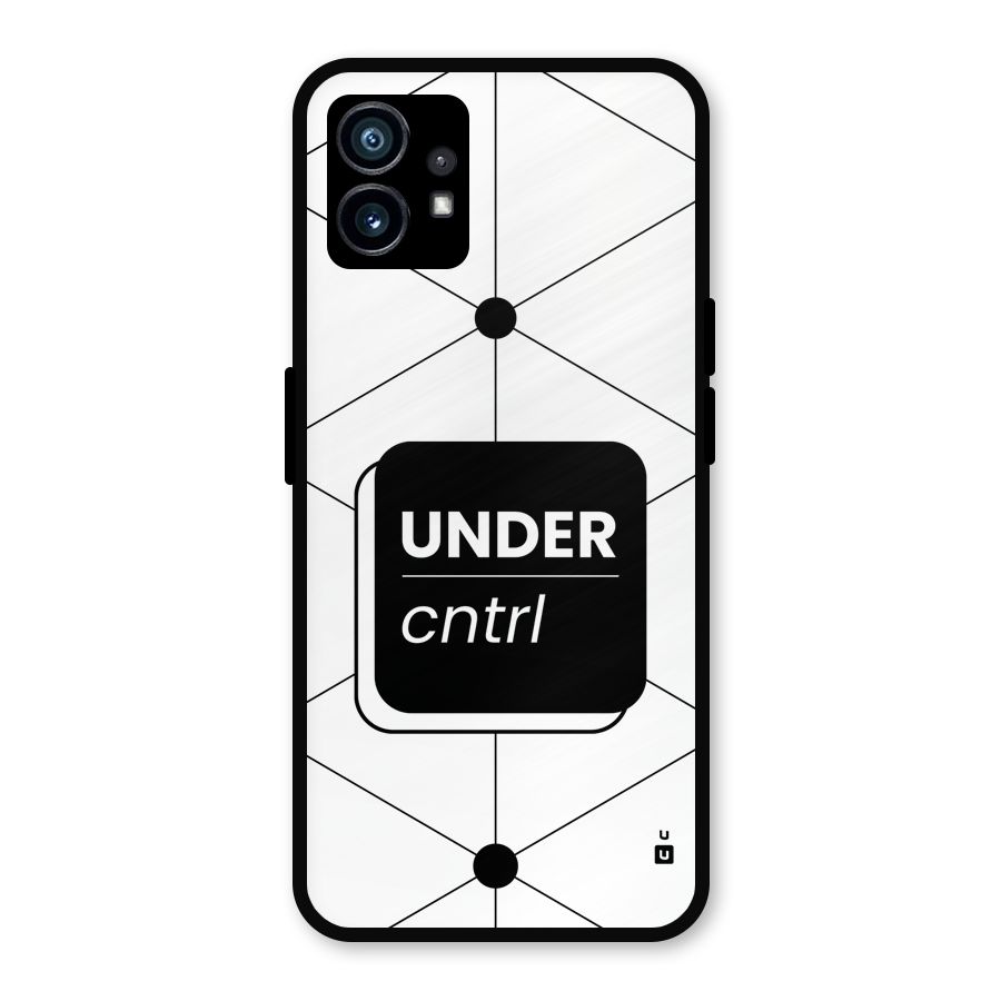Under Control Metal Back Case for Nothing Phone 1